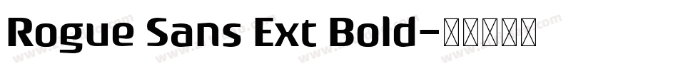 Rogue Sans Ext Bold字体转换